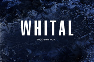 Whital: A Modern Sans Serif Font